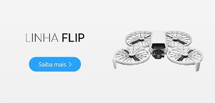 Linha DJI Flip